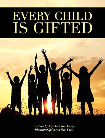 Every Child Is Gifted