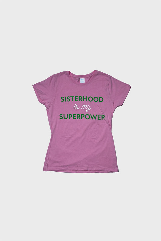 Sisterhood Shirt (Pretty in Pink) - LIMITED EDITION