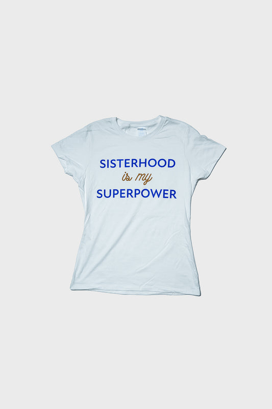 Sisterhood Shirt (White Hot) - LIMITED EDITION